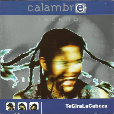 Calambre Techno - TeGiraLaCabeza by Various Artists - album cover