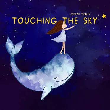 Touching the sky by Joseph Turley - album cover