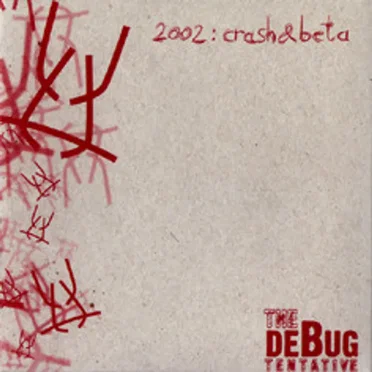 Crash And Beta by The Debug Tentative - album cover