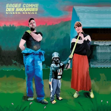 Maison Maquis by Sages comme des sauvages - album cover
