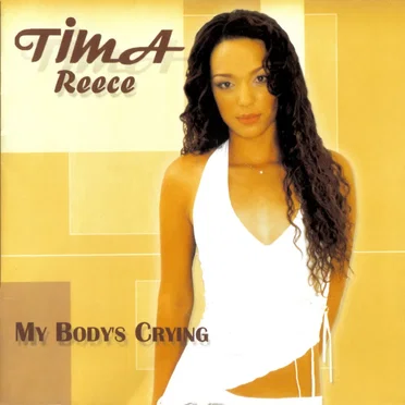 My Body’s Crying by Tima Reece - album cover