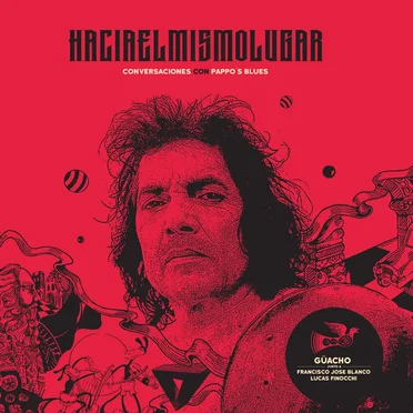 Haciaelmismolugar: Conversaciones con Pappo's Blues