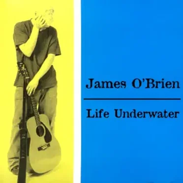 Life Underwater by James O'Brien - album cover