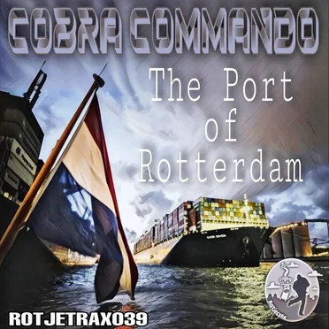 The Port of Rotterdam by Cobra Commando - album cover