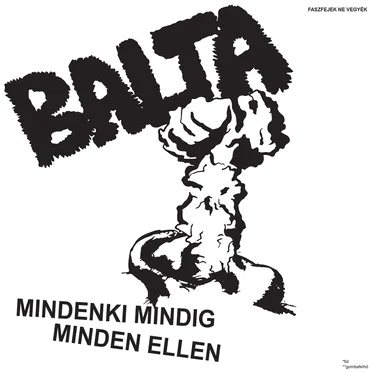 Mindenki Mindig Minden Ellen by Balta - album cover
