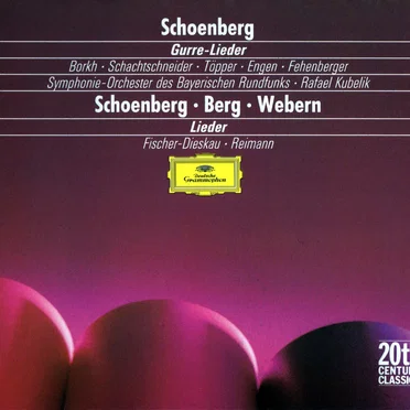 Schönberg: Gurre‐Lieder / Schönberg, Berg, Webern: Lieder