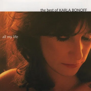 All My Life: The Best of Karla Bonoff