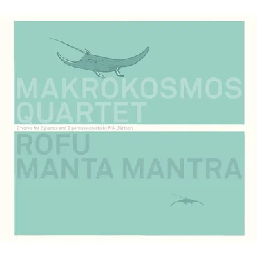 Rofu, Manta Mantra