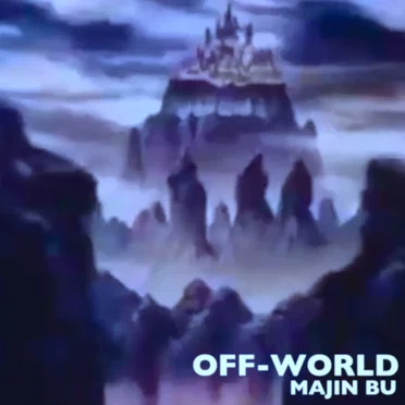 OFF-WORLD by Majin Bu - album cover