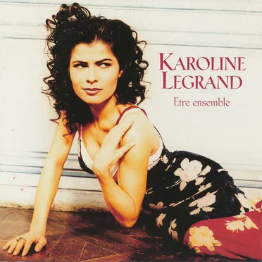 Être ensemble by Caroline Legrand - album cover