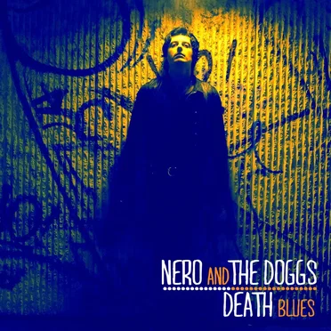 Death Blues by Nero and The Doggs - album cover