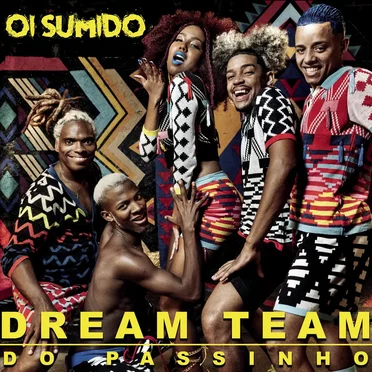 Oi Sumido by Dream Team do Passinho - album cover