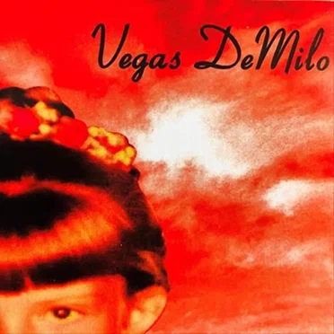 Vegas DeMilo by Vegas DeMilo - album cover