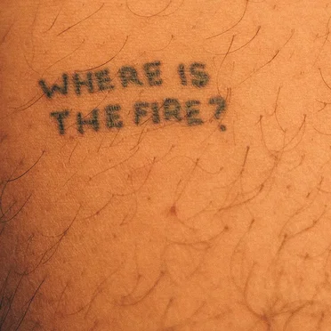 Where is the Fire?
