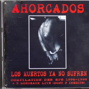 Los Muertos Ya no Sufren by Ahorcados - album cover