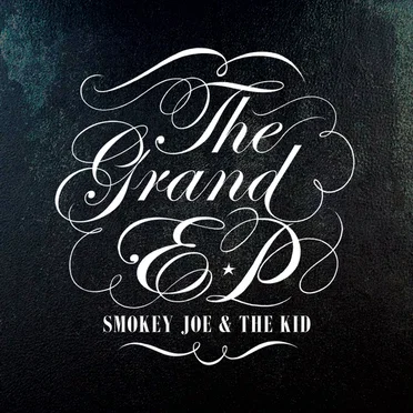 The Grand EP by Smokey Joe & The Kid - album cover