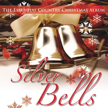 Silver Bells: The Essential Country Christmas Album by Various Artists - album cover