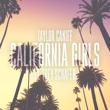 California Girls by Taylor Caniff - album cover