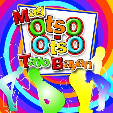 Mag Otso Otso Tayo Bayan by Various Artists - album cover