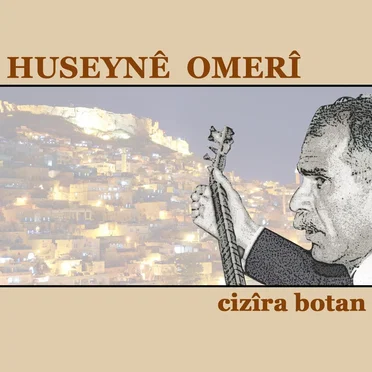 Cizîra Botan by Huseyne Omeri - album cover