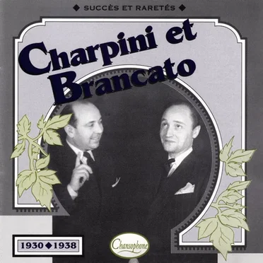 Charpini et Brancato : Succès et raretés 1930-1938