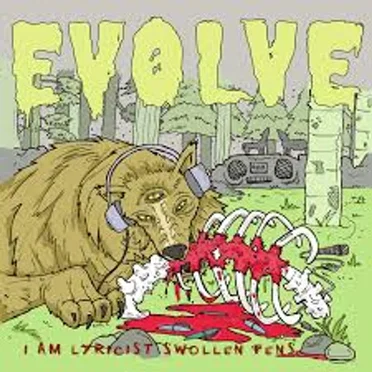 I Am Lyricist / Swollen Pens by Evolve - album cover
