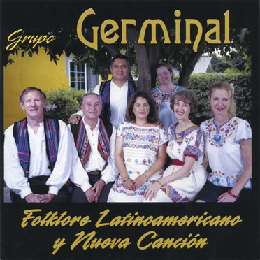Grupo Germinal: Folklore latinamericano y nueva cancion