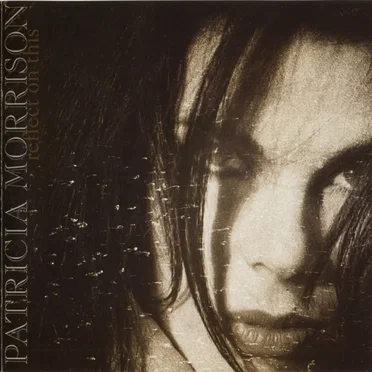 Reflect on This by Patricia Morrison - album cover
