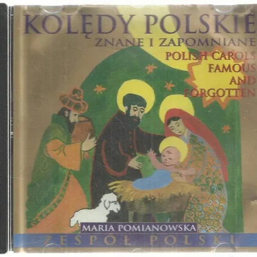 Kolędy polskie: Znane i zapomniane