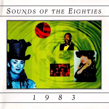 Sounds of the Eighties: 1983 by Various Artists - album cover
