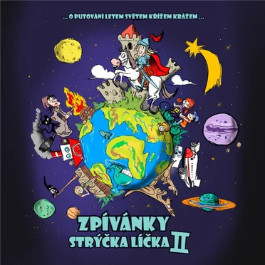Zpívánky strýčka Líčka II … O putování letem světem křížem krážem …