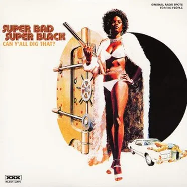 Super Bad Super Black: Blaxploitation Radio Spots by Various Artists - album cover