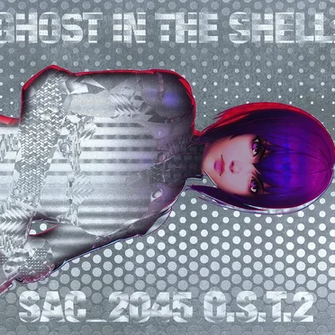 攻殻機動隊 SAC_2045 O.S.T.2