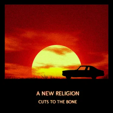 Cuts To The Bone by A New Religion - album cover
