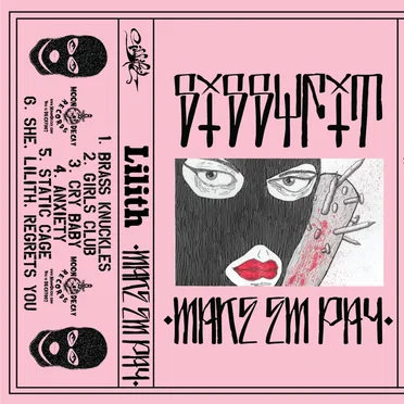 Make 'Em Pay + Lilith