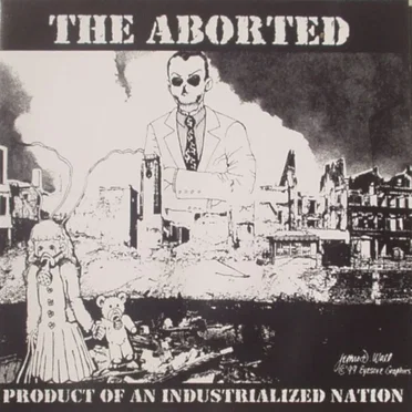 Product of an Industrialized Nation by The Aborted - album cover