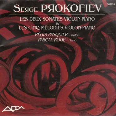 Les deux sonates violon-piano & Les cinq mélodies violon-piano