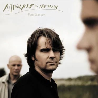 Parunā ar sevi by Mielavs un Pārcēlāji - album cover