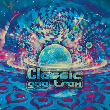 Classic Goa Trax by Various Artists - album cover