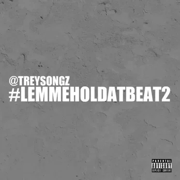 #LemmeHolDatBeat2 by Trey Songz - album cover
