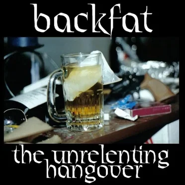 The Unrelenting Hangover