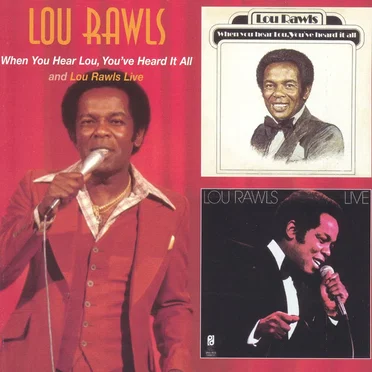 When You Hear Lou, You’ve Heard It All / Lou Rawls Live