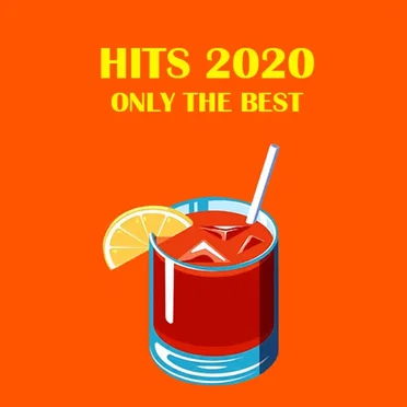 Hits 2020 Only the Best by Various Artists - album cover