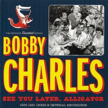 See You Later, Alligator: 1955-1961 Chess & Imperial Recordings