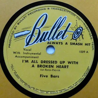 I'm All Dressed Up With a Broken Heart / To Make a Long Story Shorter by The Five Bars - album cover