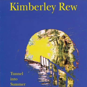 Tunnel Into Summer by Kimberley Rew - album cover
