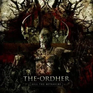 Kill the Betrayers by The Ordher - album cover