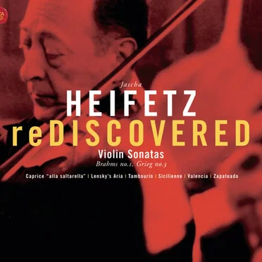 Heifetz Rediscovered: Violin Sonatas