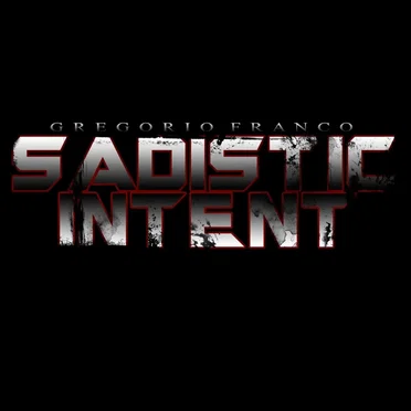 Sadistic Intent by Gregorio Franco - album cover