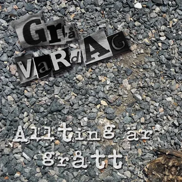 Allting är grått